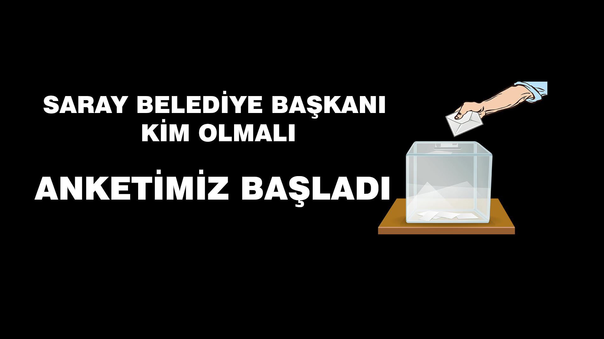 Saray Belediye Başkanı Kim Olmalı Anketimiz Başladı!