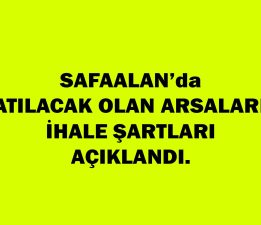 Belediye nin Safaalan’da Satacağı Arsaların İhale Şartları Açıklandı
