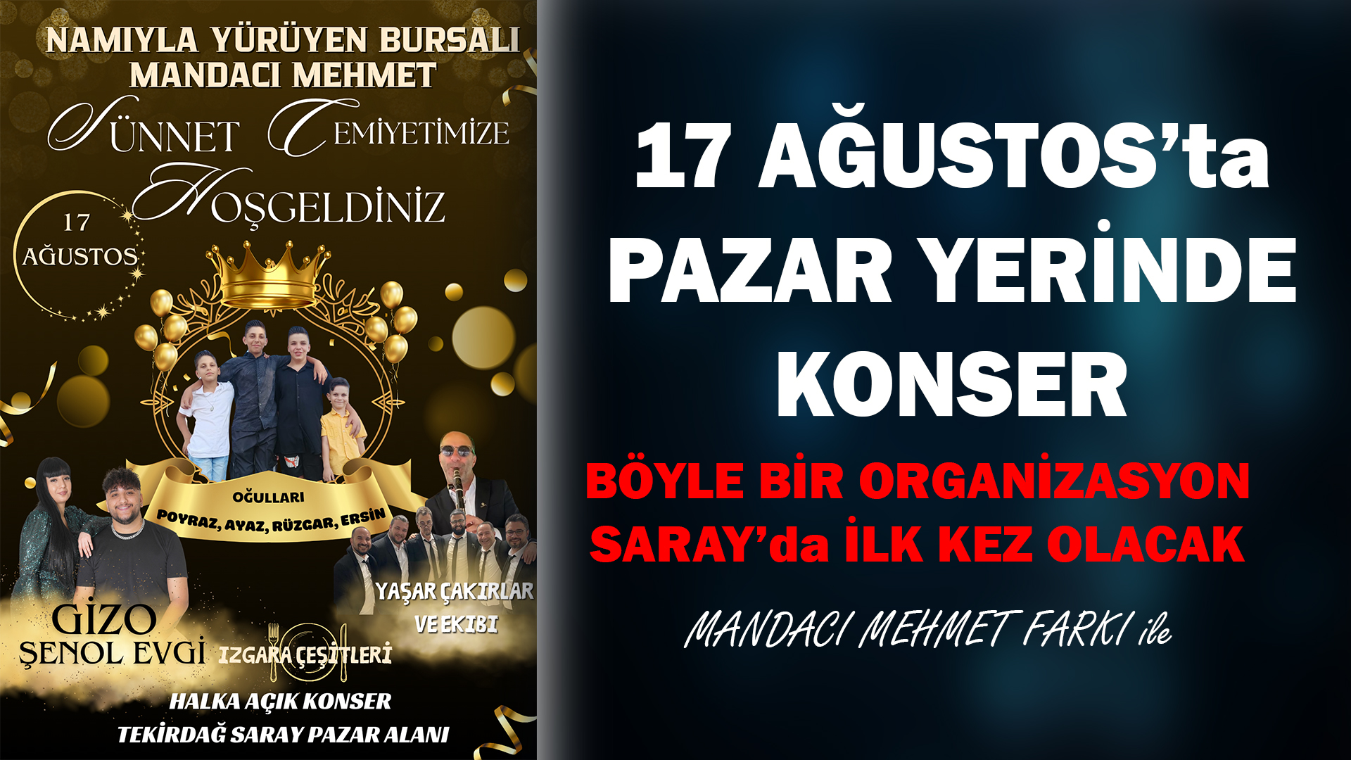 17 Ağutos’ta Pazar Yerinde Halk Konseri Saray’da Bir İlk…