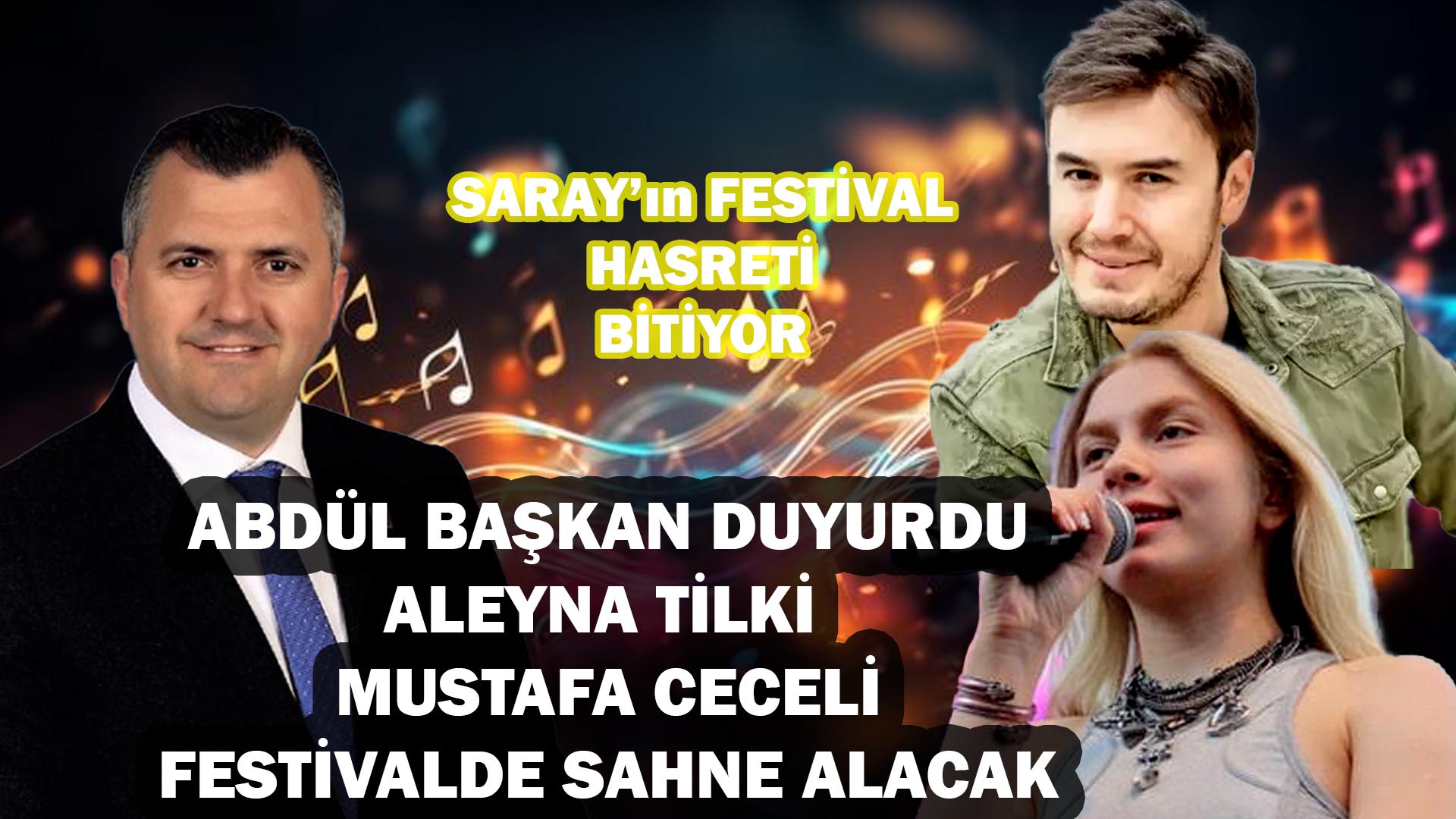 Abdül Başkan Duyurdu Aleyna Tilki ve Mustafa Ceceli Konser verecek Festival Başlıyor!