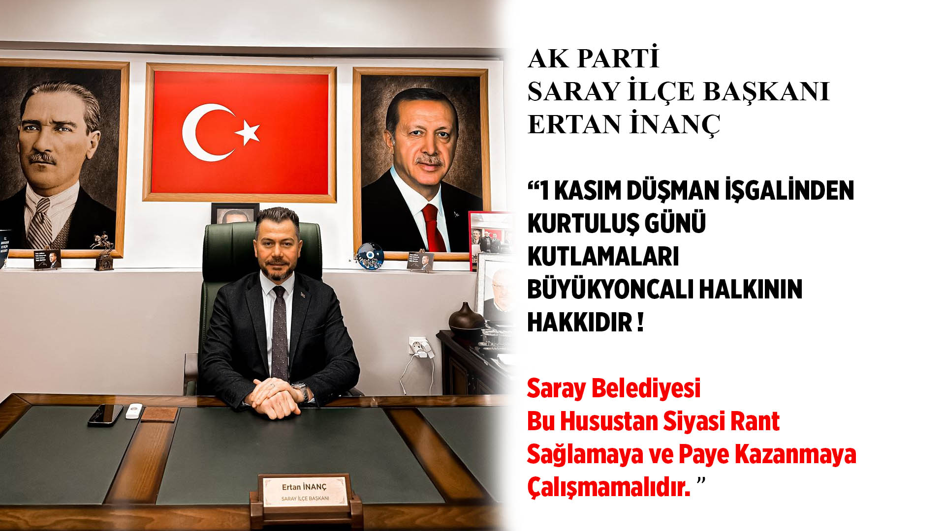 Ertan İnanç “Saray Belediyesi  Bu Husustan Siyasi Rant  Sağlamaya ve Paye Kazanmaya  Çalışmamalıdır”