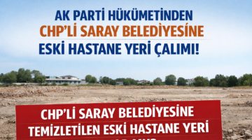 Saray’da Skandal Karar! Hastane Yeri Satışa mı Çıkıyor?